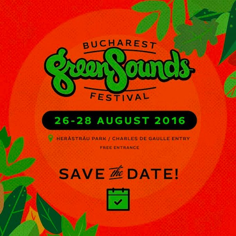 Bucharest GreenSounds Festival 2016