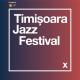 Timisoara Jazz Festival X